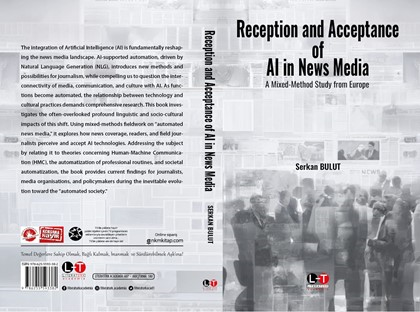 Doç. Dr. Serkan Bulut’un Yapay Zekânın Medya ve Haber Medyasına Etkilerini Araştırdığı Kitabı Yayımlandı